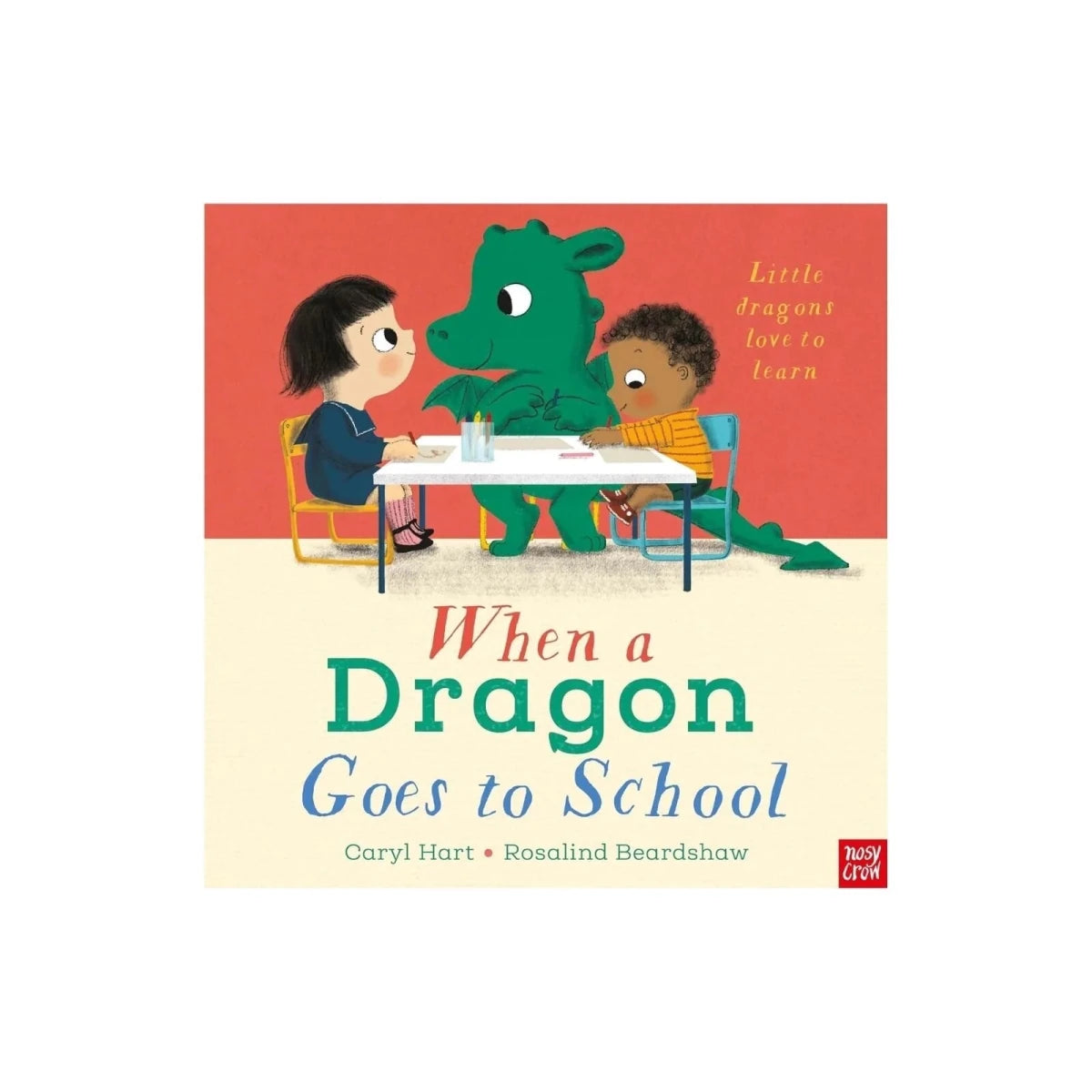 Nosy Crow When a Dragon Goes to School? - ebebek